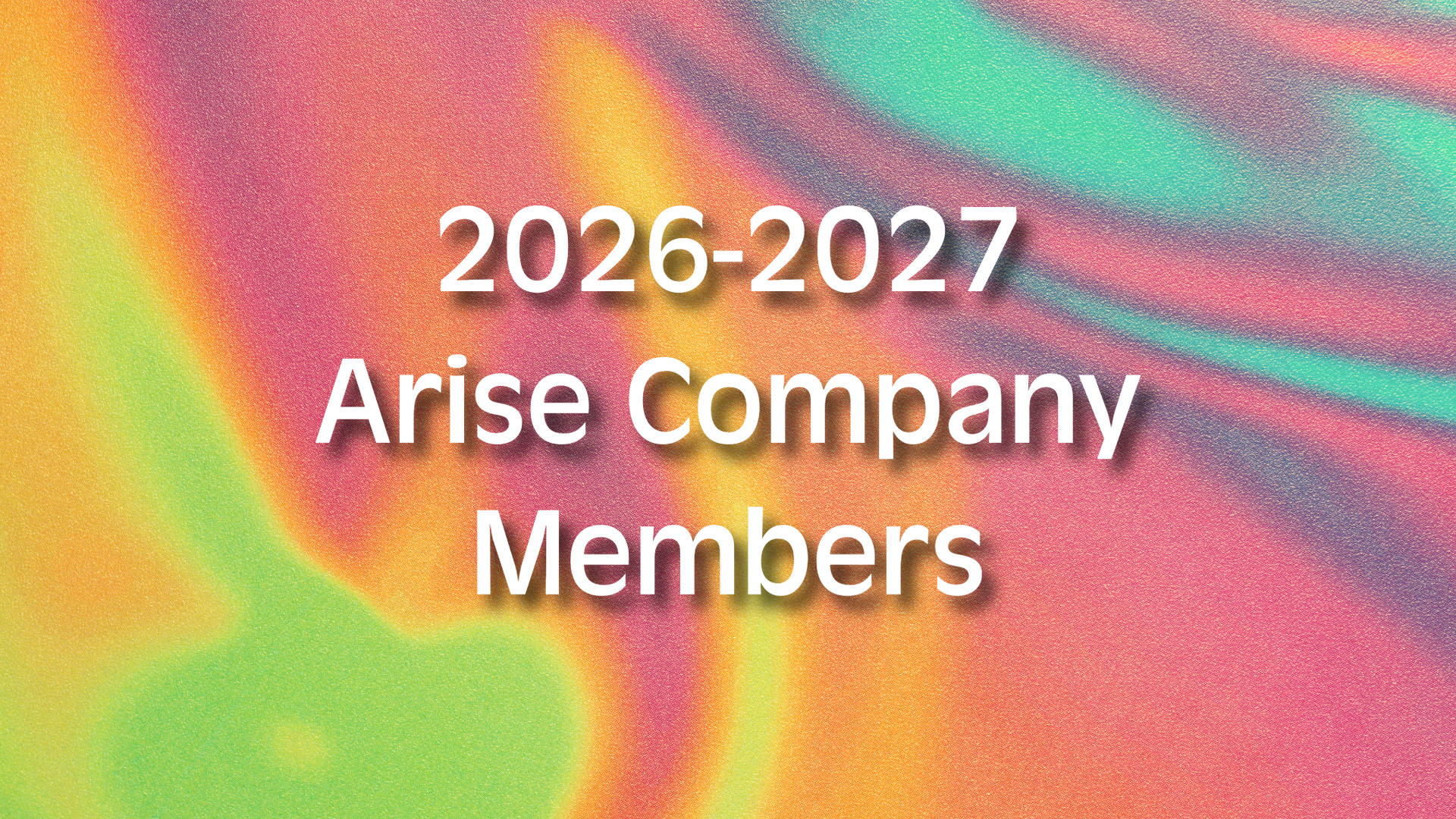2026-2027 Arise Company Members